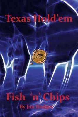 Texas Hold 'em Fish 'n' Chips - Jim Hodges