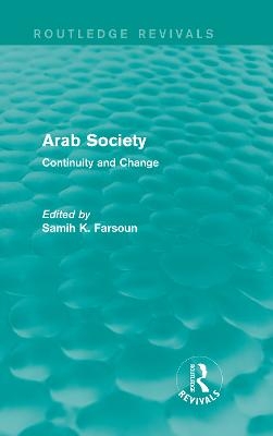 Arab Society (Routledge Revivals) - Samih Farsoun