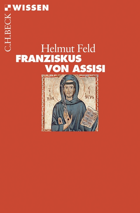 Franziskus von Assisi - Helmut Feld