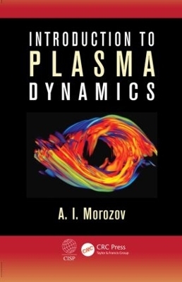 Introduction to Plasma Dynamics - A. I. Morozov