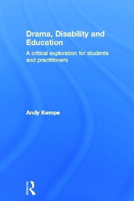 Drama, Disability and Education - Andy Kempe