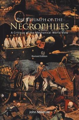 The Triumph of the Necrophiles - John Modrow