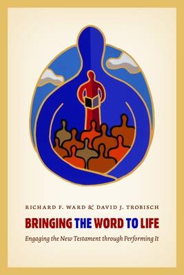 Bringing the Word to Life - Richard Ward