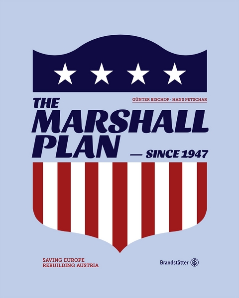 The Marshallplan - Hans Petschar, Günter Bischof