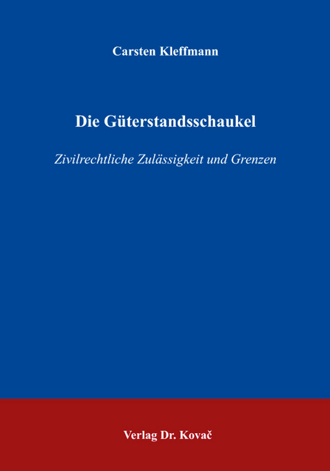 Die Güterstandsschaukel - Carsten Kleffmann