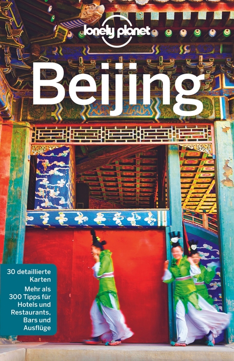 LONELY PLANET Reiseführer Beijing - Daniel McCrohan, David Eimer