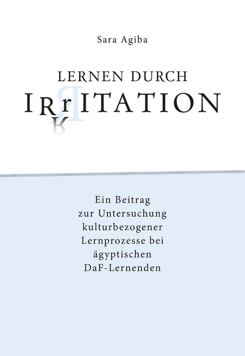 Lernen durch Irritation - Sara Agiba