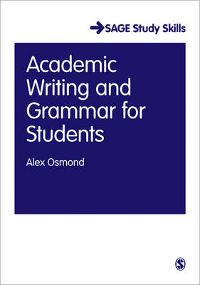 Academic Writing and Grammar for Students - Alex Osmond