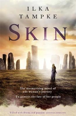 Skin: a gripping historical page-turner perfect for fans of Game of Thrones - Ilka Tampke