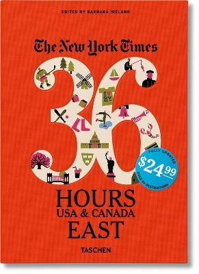 NYT. 36 Hours. USA & Canada. East - 