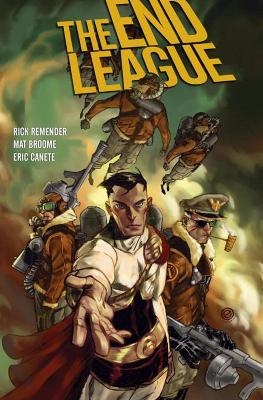 The End League Library Edition - Rick Remender, Mat Broome, Eric Canete