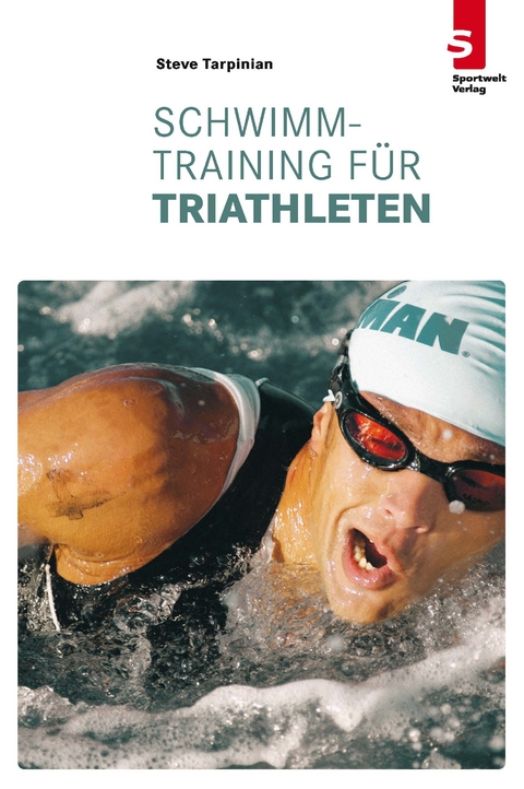 Schwimmtraining für Triathleten - Steve Tarpinian