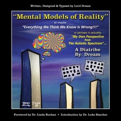 Mental Models of Reality - Lord Dream