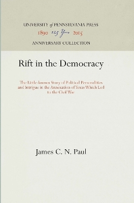 Rift in the Democracy - James C. N. Paul