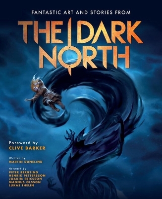 The Dark North - Peter Bergting, Henrik Pettersson, Joakim Ericsson