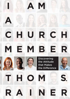 I Am a Church Member - Thom S. Rainer