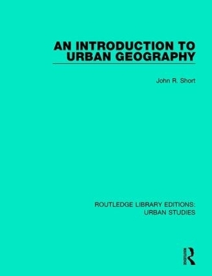 An Introduction to Urban Geography - John R. Short