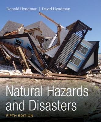 Natural Hazards and Disasters - Donald Hyndman, David Hyndman