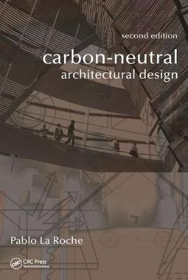 Carbon-Neutral Architectural Design - Pablo M. La Roche