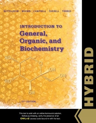 Introduction to General, Organic and Biochemistry, Hybrid Edition (with OWLv2 with MindTap Reader, 4 terms (24 months) Printed Access Card) - Omar Torres, William Brown, Shawn Farrell, Mary Campbell