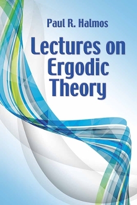 Lectures on Ergodic Theory - Paul R. Halmos