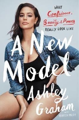 A New Model - Ashley Graham, Rebecca Paley