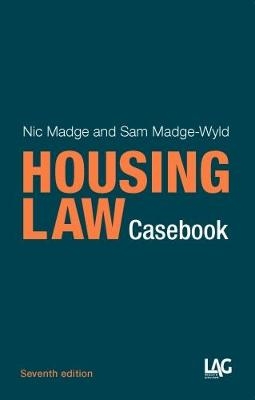 Housing Law Casebook - Nic Madge, Sam Madge-Wyld