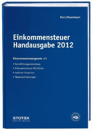 Einkommensteuer Handausgabe 2012 - Eckhard Dorn, Gerlinde Rosenbaum