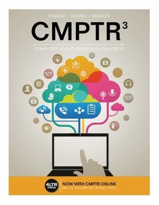 CMPTR (with CMPTR Online, 1 term (6 months) Printed Access Card) - Katherine Pinard, Robin Romer, Deborah Morley