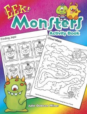 Eek! Monsters Activity Book - Julie Miner