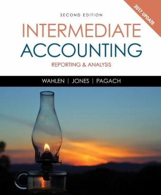 Intermediate Accounting - James Wahlen, Jefferson Jones, Donald Pagach