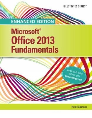 Enhanced MicrosoftÂ® Office 2013 - Marjorie Hunt, Barbara Clemens