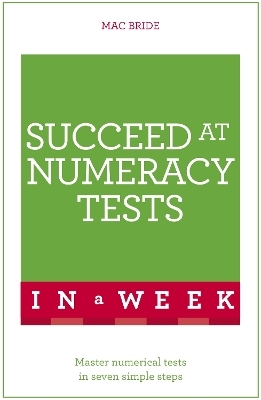 Succeed At Numeracy Tests In A Week - Peter MacBride