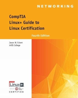 CompTIA Linux+ Guide to Linux Certification - Jason Eckert