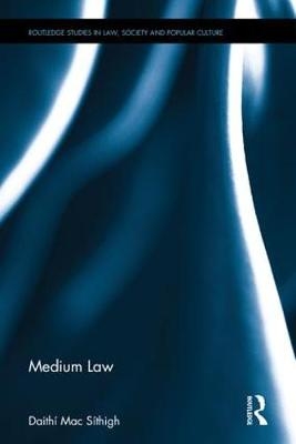 Medium Law - Daithí Mac Síthigh