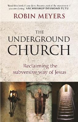 Underground Church - Robin R. Meyers