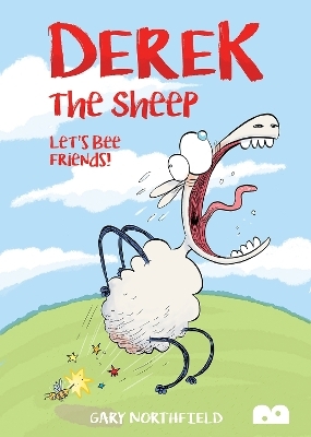 Derek The Sheep: Let's Bee Friends - Gary Northfield