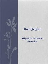 Don Quijote - Miguel de Cervantes Saavedra