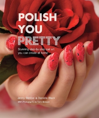 Polish You Pretty - Jenny Stencel, Danielle Black