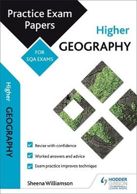 Higher Geography: Practice Papers for SQA Exams - Sheena Williamson