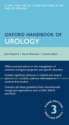 Oxford Handbook of Urology - John Reynard, Simon Brewster, Suzanne Biers