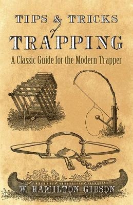 Tips and Tricks of Trapping - William Gibson