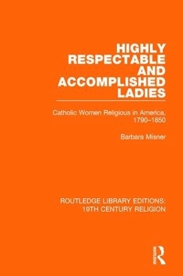 Highly Respectable and Accomplished Ladies - Barbara Misner