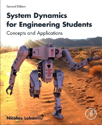 System Dynamics for Engineering Students - Nicolae Lobontiu