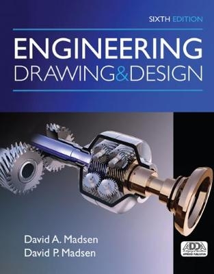 Engineering Drawing and Design - David Madsen