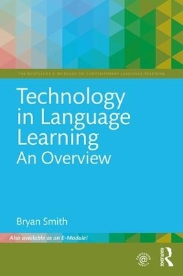 Technology in Language Learning: An Overview - Bryan Smith