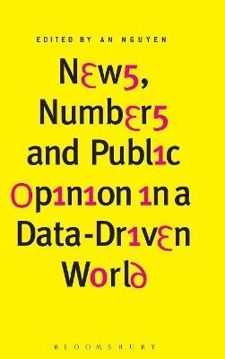 News, Numbers and Public Opinion in a Data-Driven World - 