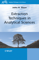 Extraction Techniques in Analytical Sciences -  John R. Dean