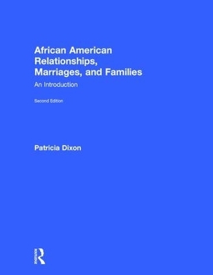 African American Relationships, Marriages, and Families - Patricia Dixon