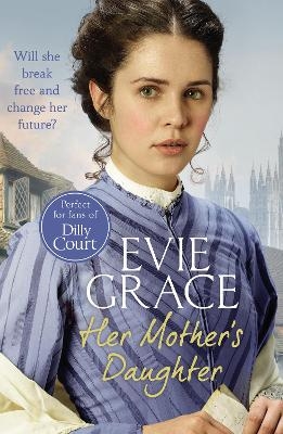 Her Mother's Daughter - Evie Grace